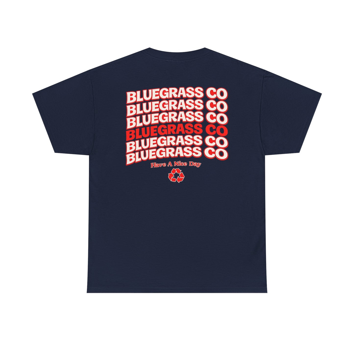 Bluegrass Co “Have A Nice Day” Stack Tee